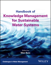 E-book, Handbook of Knowledge Management for Sustainable Water Systems, Wiley