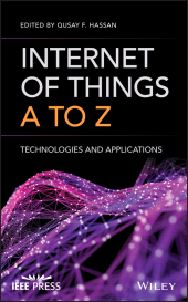 E-book, Internet of Things A to Z : Technologies and Applications, Wiley