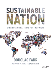 eBook, Sustainable Nation : Urban Design Patterns for the Future, John Wiley & Sons