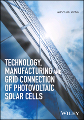 E-book, Technology, Manufacturing and Grid Connection of Photovoltaic Solar Cells, John Wiley & Sons