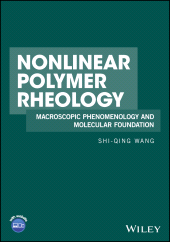 E-book, Nonlinear Polymer Rheology : Macroscopic Phenomenology and Molecular Foundation, John Wiley & Sons