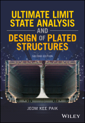 E-book, Ultimate Limit State Analysis and Design of Plated Structures, John Wiley & Sons