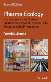 eBook, Pharma-Ecology : The Occurrence and Fate of Pharmaceuticals and Personal Care Products in the Environment, John Wiley & Sons