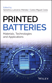 eBook, Printed Batteries : Materials, Technologies and Applications, John Wiley & Sons