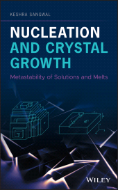 E-book, Nucleation and Crystal Growth : Metastability of Solutions and Melts, John Wiley & Sons