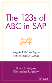 E-book, The 123s of ABC in SAP : Using SAP R/3 to Support Activity-Based Costing, John Wiley & Sons