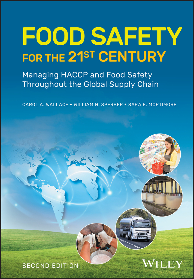 E-book, Food Safety for the 21st Century : Managing HACCP and Food Safety Throughout the Global Supply Chain, John Wiley & Sons