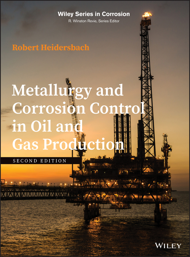E-book, Metallurgy and Corrosion Control in Oil and Gas Production, John Wiley & Sons