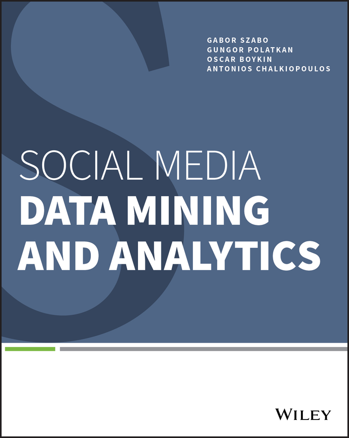 E-book, Social Media Data Mining and Analytics, John Wiley & Sons