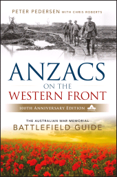 E-book, ANZACS on the Western Front : The Australian War Memorial Battlefield Guide, John Wiley & Sons