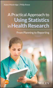 E-book, A Practical Approach to Using Statistics in Health Research : From Planning to Reporting, John Wiley & Sons