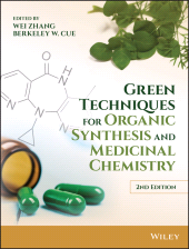 E-book, Green Techniques for Organic Synthesis and Medicinal Chemistry, John Wiley & Sons