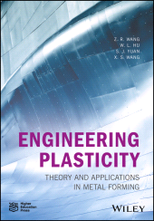 eBook, Engineering Plasticity : Theory and Applications in Metal Forming, John Wiley & Sons