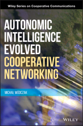 E-book, Autonomic Intelligence Evolved Cooperative Networking, John Wiley & Sons