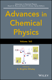 E-book, Advances in Chemical Physics, Volume 163, John Wiley & Sons