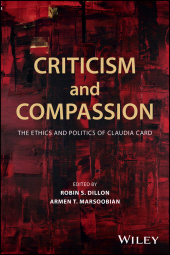 E-book, Criticism and Compassion: The Ethics and Politics of Claudia Card, John Wiley & Sons