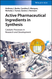 eBook, Active Pharmaceutical Ingredients in Synthesis : Catalytic Processes in Research and Development, John Wiley & Sons
