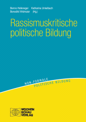 E-book, Rassismuskritische politische Bildung : Theorien - Konzepte - Orientierungen, Wochenschau Verlag