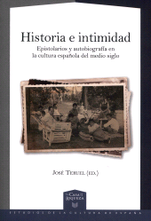 E-book, Historia e intimidad : epistolarios y autobiografía en la cultura española del medio siglo, Iberoamericana Vervuert
