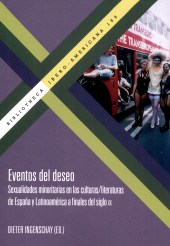 E-book, Eventos del deseo : sexualidades minoritarias en las culturas/literaturas de España y Latinoamérica a fines del siglo XX, Iberoamericana