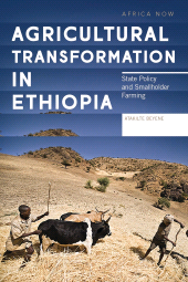 E-book, Agricultural Transformation in Ethiopia : State Policy and Smallholder Farming, Zed Books
