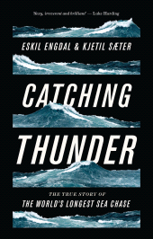 eBook, Catching Thunder : The True Story of the World's Longest Sea Chase, Zed Books