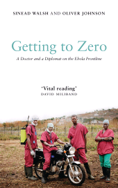 eBook, Getting to Zero : A Doctor and a Diplomat on the Ebola Frontline, Zed Books