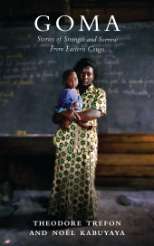 eBook, Goma : Stories of Strength and Sorrow from Eastern Congo, Zed Books