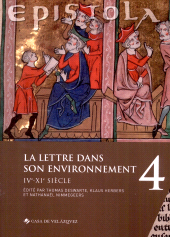 E-book, Epistola 4 : Le lettre dans sons environnement : IVe-XIe siécle, Casa de Velázquez