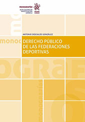 E-book, Derecho público de las federaciones deportivas, Descalzo González, Antonio, Tirant lo Blanch