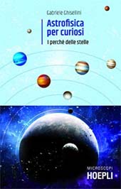 eBook, Astrofisica per curiosi : breve storia dell'universo, Ghisellini, Gabriele, Hoepli