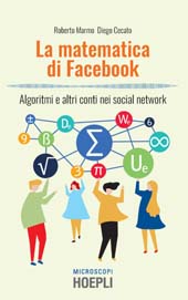 E-book, La matematica di Facebook : algoritmi e altri conti nei social network, Hoepli
