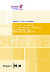 eBook, El acceso a la justicia de consumidores : los nuevos instrumentos del ADR y ODR de consumo, Catalán Chamorro, María José, Tirant lo Blanch