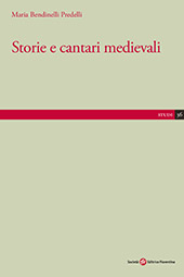 eBook, Storie e cantari medievali, Bendinelli Predelli, Maria, Società editrice fiorentina