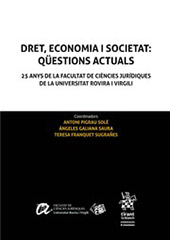 E-book, Dret, economia i societat : qüestions actuals : 25 anys de la Facultat de Ciències Jurídiques de la Universitat Rovira i Virgili, Tirant lo Blanch