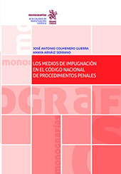 E-book, Los medios de impugnación en el código nacional de procedimientos penales, Colmenero Guerra, José Antonio, Tirant lo Blanch