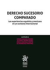 E-book, Derecho sucesorio comparado : las experiencias española y mexicana en un contexto internacional, Tirant lo Blanch