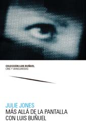 eBook, Más allá de la pantalla con Luis Buñuel, Jones, Julie, Editorial UOC