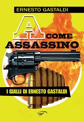 E-book, A come assassino : dalla commedia omonima, Gastaldi, Ernesto, 1934-, Il foglio