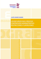 E-book, Los recursos en el proceso contencioso-administrativo : restricciones y limitaciones, Tirant lo Blanch
