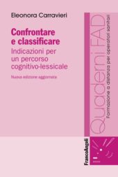 eBook, Confrontare e classificare : indicazioni per un percorso cognitivo-lessicale, Carravieri, Eleonora, Franco Angeli