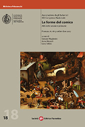 E-book, Le forme del comico : atti delle sessioni plenarie, Firenze, 6, 7, 8, 9 settembre 2017, Società editrice fiorentina