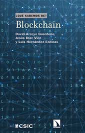 E-book, Blockchain, Arroyo Guardeño, David, CSIC, Consejo Superior de Investigaciones Científicas