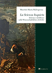 E-book, La scienza inquieta : sistema e nichilismo nella Wissenschaftslehre di Fichte, Malimpensa, Maurizio Maria, InSchibboleth