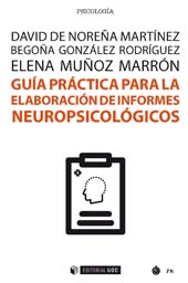 E-book, Guía práctica para la elaboración de informes neuropsicológicos, Noreña Martínez, David de., Editorial UOC