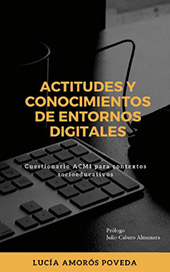 eBook, Actitudes y conocimientos de entornos digitales : cuestionario ACMI para contextos socioeducativos, Amorós Poveda, Lucía, Dykinson