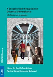 eBook, X encuentro de innovación en docencia universitaria : al futuro con el pasado, Universidad de Alcalá