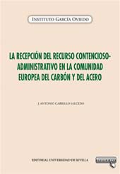 E-book, La recepción del recurso contencioso administrativo en la Comunidad Europea del Carbón y del Acero, Carrillo Salcedo, Juan Antonio, Universidad de Sevilla