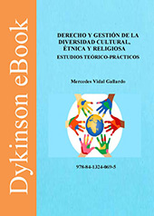 E-book, Derecho y gestión de la diversidad cultural, étnica y religiosa : estudios teórico-prácticos, Vidal Gallardo, Mercedes, Dykinson