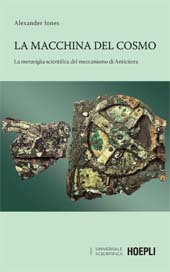 eBook, La macchina del cosmo : la meraviglia scientifica del meccanismo di Anticitera, Jones, Alexander, Hoepli
